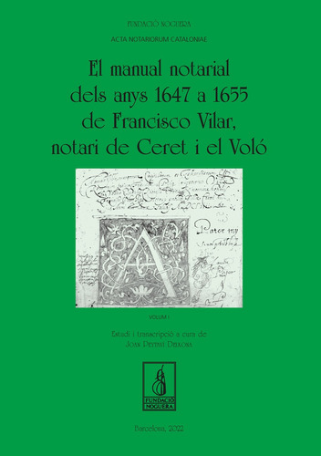El Manual Notarial Dels Anys 1647 A 1655 De Francisco Vilar,