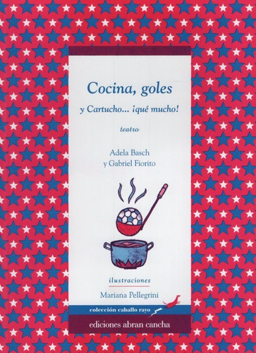 Cocina,goles Y Cartucho...que Mucho! Teatro