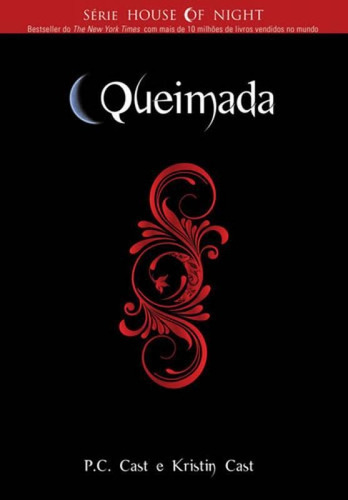 Queimada - Vol 07, De Cast, P. C.. Editora Novo Século, Capa Mole, Edição 1 Em Português