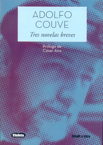 Tres Novelas Breves - Couve, Adolfo
