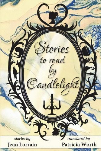 Stories To Read By Candlelight, De Jean Lorrain. Editorial Odyssey Books, Tapa Blanda En Inglés