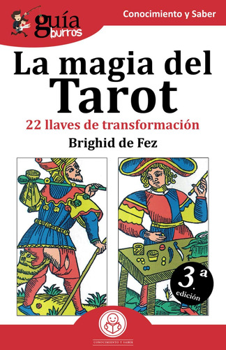 Libro: Guíaburros La Magia Del Tarot: 22 Llaves De Transform