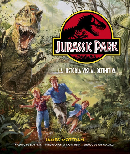 Jurassic Park: La Historia Visual Definitiva, De James Mottram. Serie Jurassic Park, Vol. 00. Editorial Norma, Tapa Dura, Edición 00 En Español, 0