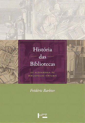 História das bibliotecas, de Barbier, Frédéric. Editora Edusp, capa mole em português