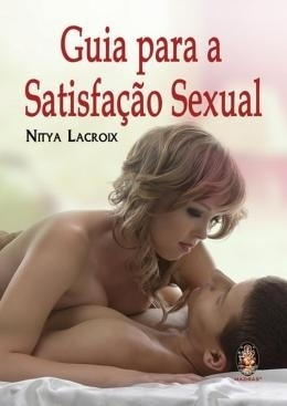 Livro Guia Para A Satisfação Sexual Nitya Lacroix