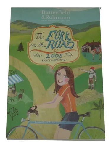 The Fork In The Road  2008 Trip Collection Butterfi Livro Em Inglês  (