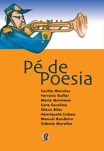 Pé de poesia, de Meireles, Cecília. Série Antologia de Prosa e Poesia para Crianças Editora Grupo Editorial Global, capa mole em português, 2006