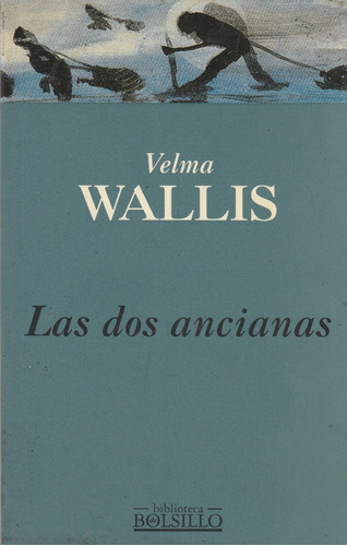 Las Dos Ancianas Velma Wallis  Yf