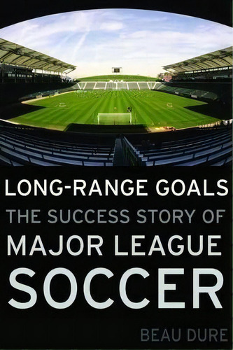 Long-range Goals, De Beau Dure. Editorial Potomac Books Inc, Tapa Dura En Inglés