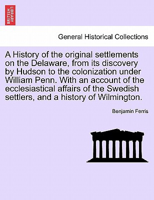 Libro A History Of The Original Settlements On The Delawa...