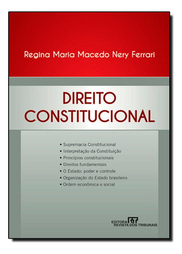 Direito Constitucional, De Regina  Maria Macedo Nery Ferrari. Editora Revista Dos Tribunais, Capa Dura Em Português