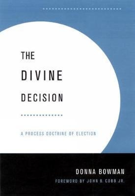 The Divine Decision - Donna Bowman