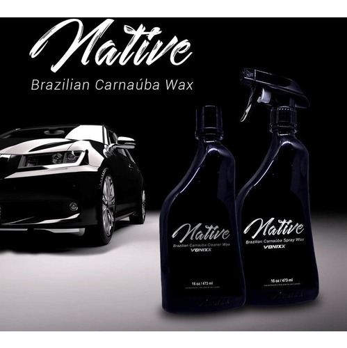 Cera Liquida Carnauba Native Wax Protetor Spray 473ml-vonixx