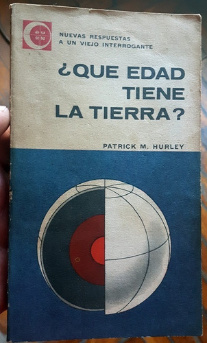 ¿qué Edad Tiene La Tierra?  Patrick M. Hurley