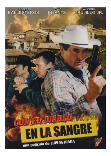 Con El Diablo En La Sangre Toño Infante Pelicula Dvd