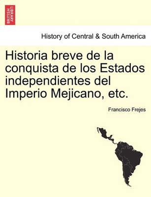 Libro Historia Breve De La Conquista De Los Estados Indep...