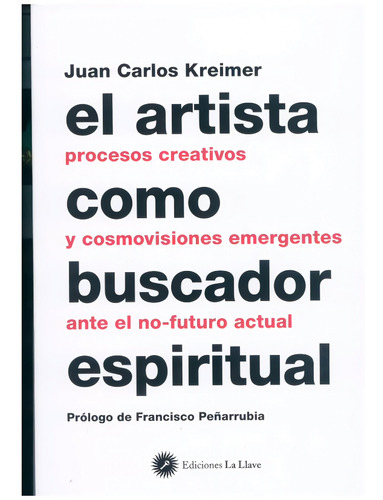 Artista Como Buscador Espiritual, El - Juan Carlos Kreimer