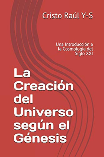 La Creacion Del Universo Segun El Genesis: Una Introduccion