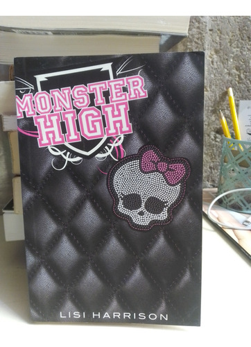 Monster High - Lisi Harrison