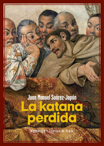 La Katana Perdida, De Suarez-japon, Juan Manuel. Editorial Ediciones Espuela De Plata, Tapa Blanda En Español