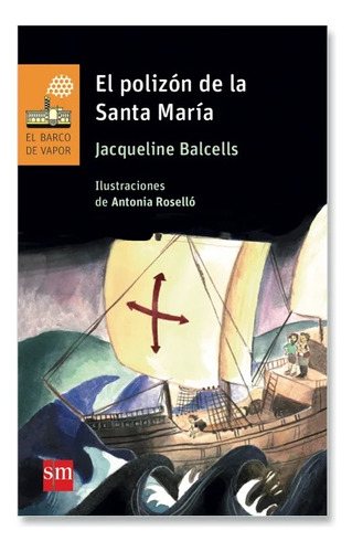 El Polizón De La Santa María / Jacqueline Balcells