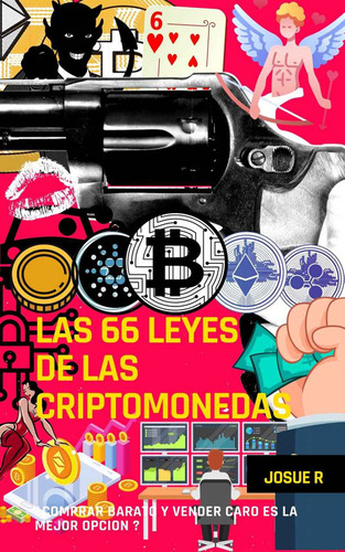 Las 66 Leyes De Las Criptomonedas - Josue Ramírez Mejia