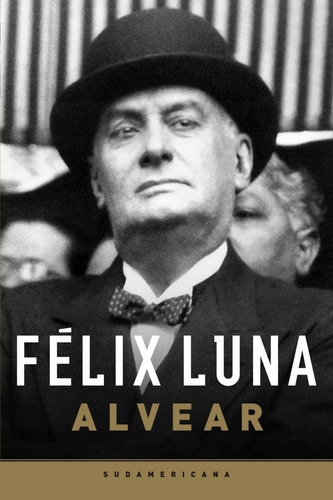 Libro Alvear - Felix Luna