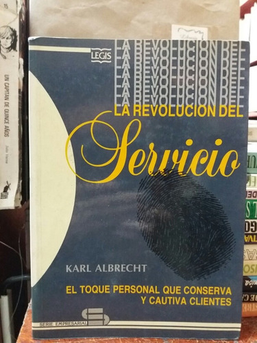 La Revolución Del Servicio Por Karl Albrecht En Legis