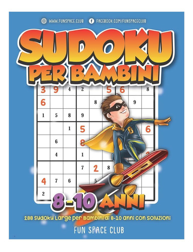 Libro: Sudoku Para Niños De 8 A 10 Años: 288 Sudoku Enigmíst