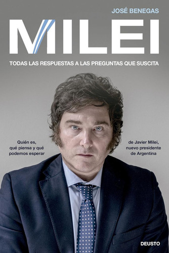 Milei, De Benegas, Jose., Vol. 1. Editorial Deusto, Tapa Blanda, Edición 1 En Castellano, 2024