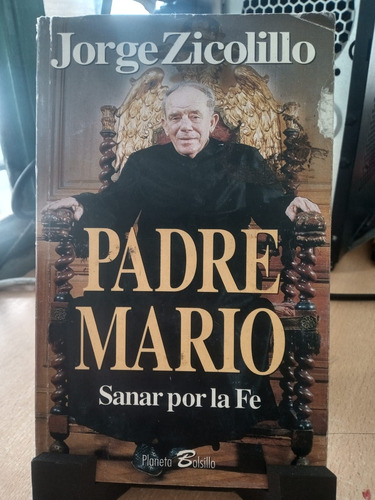 Padre Mario Sanar Por La Fe Jorge Zicolillo