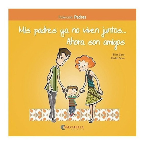 Imagen 1 de 3 de Mis Padres Ya No Viven Juntos... Ahora Son Amigos