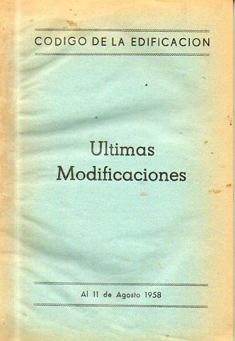 Codigo De La Edificacion-ultimas Modificaciones-agosto 1958