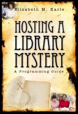 Libro Hosting A Library Mystery - Elizabeth M Karle Mlis