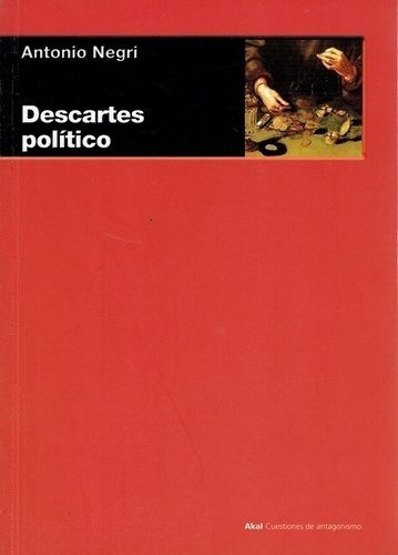 Descartes Politico - Negri, Antonio, De Negri, Antonio. Editorial Akal En Español