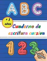 Comprar Cuaderno De Escritura Cursiva: Aprender A Escribir Letras Ma