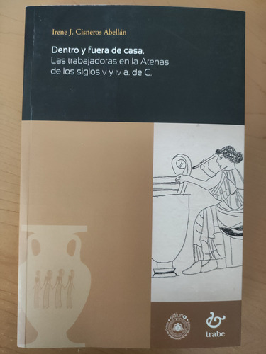 Dentro Y Fuera De Casa. Irene J. Cisneros. Ed. U. De Oviedo 