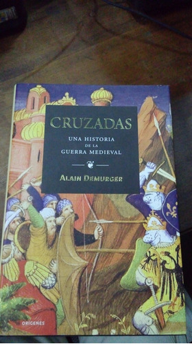 Libro Cruzadas  Una Historia De La Guerra Medieval