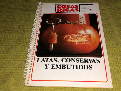 Cosas Ricas N°32: Latas, Conservas Y Embutidos - Status