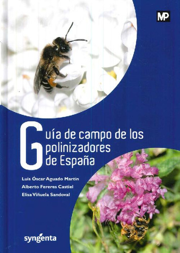 Libro Guía De Campo De Los Polinizadores De España De Luis Ó