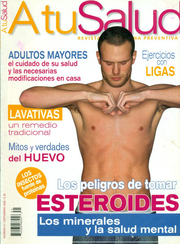 Revista A Tu Salud No. 31 Septiembre 2006 Esteroides