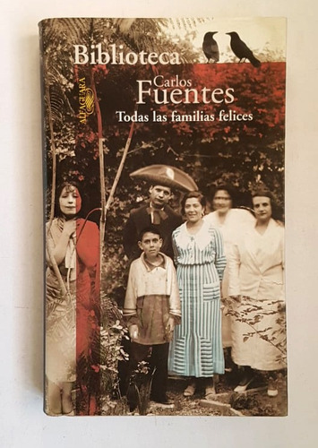 Todas Las Familias Felices, Carlos Fuentes