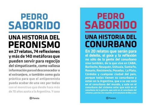 Pack Pedro Saborido - Una Historia Del Conurbano + Peronismo