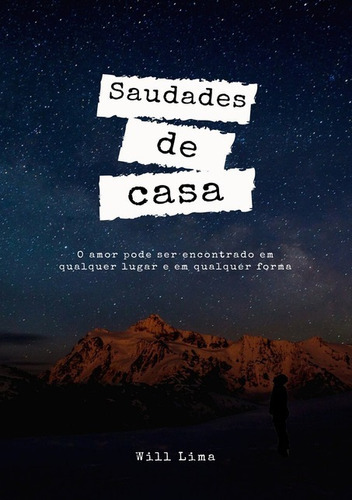 Saudades De Casa, De Will Lima. Série Não Aplicável, Vol. 1. Editora Clube De Autores, Capa Mole, Edição 1 Em Português, 2021