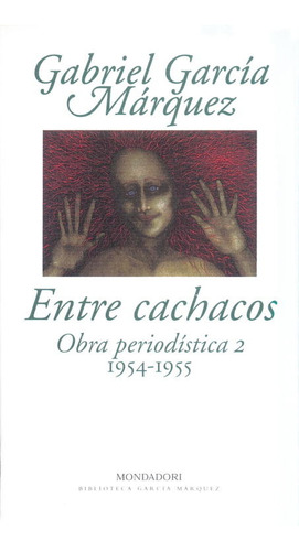 Libro Entre Cachacos - Garcã­a Mã¡rquez, Gabriel