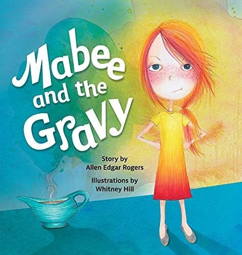 Mabee And The Gravy - Rogers, Allen