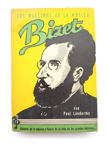 Libro - Bizet Los Maestros De La Música