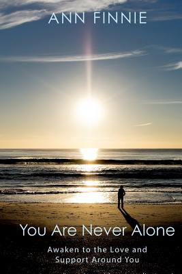 Libro You Are Never Alone: Awaken To The Love And Support...