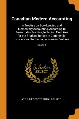 Libro Canadian Modern Accounting: A Treatise On Bookkeepi...
