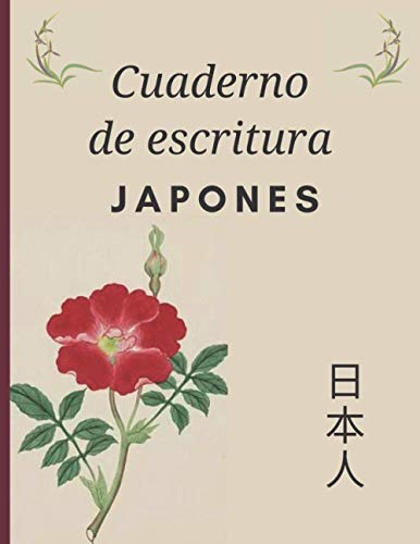 Cuaderno De Escritura Japones: Regalo Perfecto Para Aprender